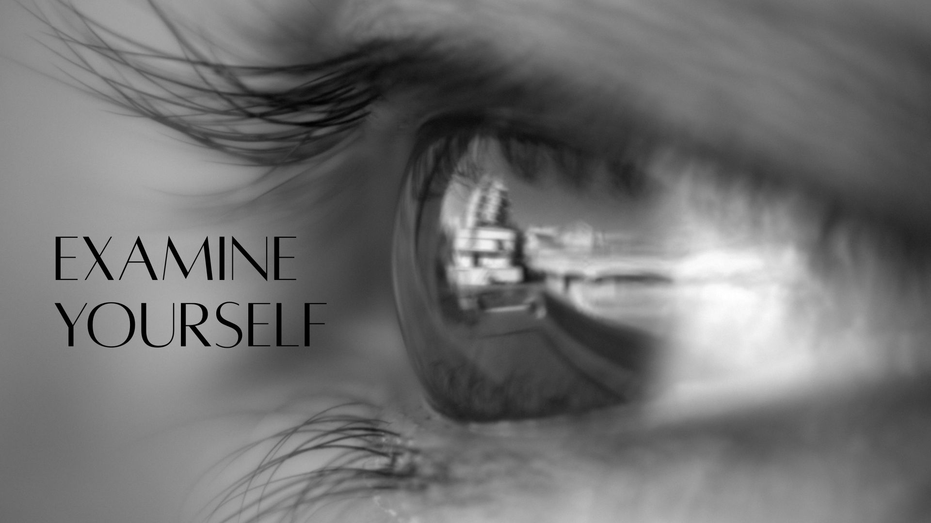 Examine Yourself